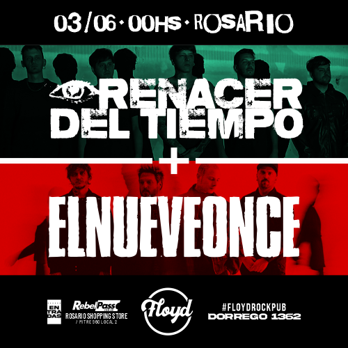 03/06 RENACER DEL TIEMPO + ELNUEVEONCE EN ROSARIO